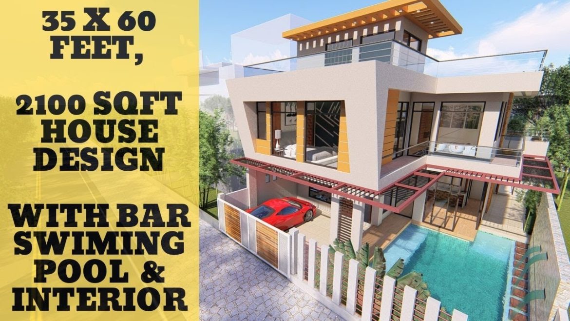 35X60 Feet | 2100 SQFT House Design with Swimming Pool | House Interior Idea | ID-034 35X60 Feet | 2100 SQFT House Design with Swimming Pool | House Interior Idea | ID-034