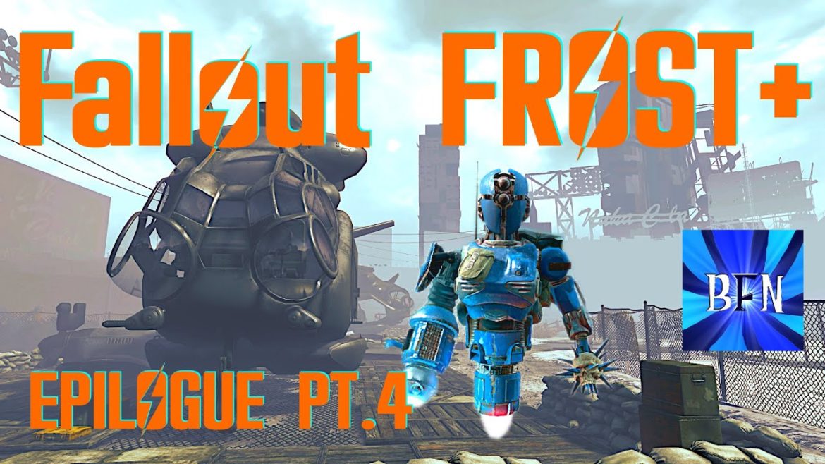 Fallout4 Frost Plus - Epilogue pt.4