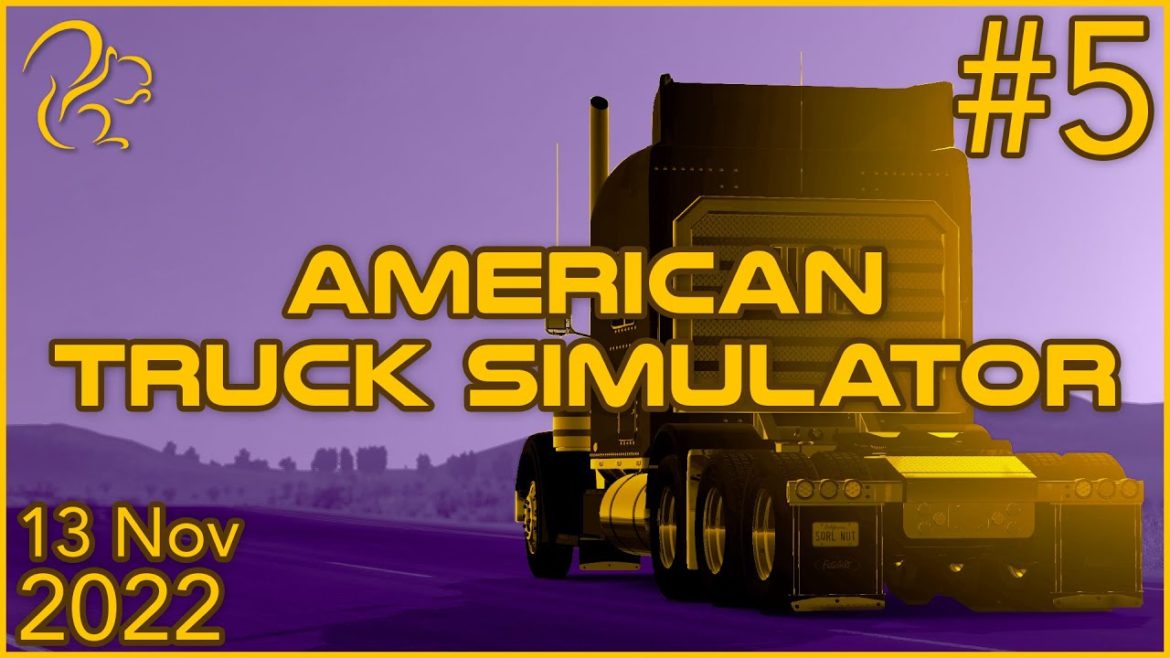 American Truck Simulator | 13th November 2022 | 5/6 | SquirrelPlus