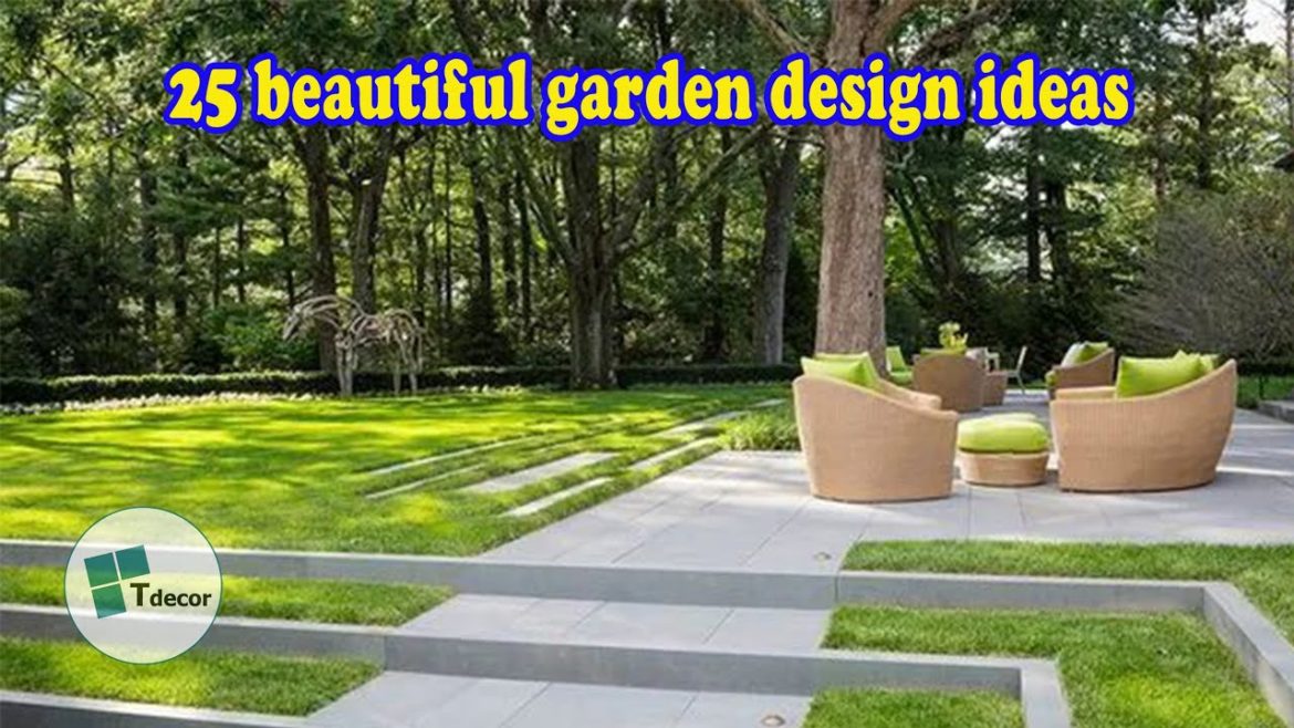 Top 25 beautiful garden design ideas - garden design - T-decor