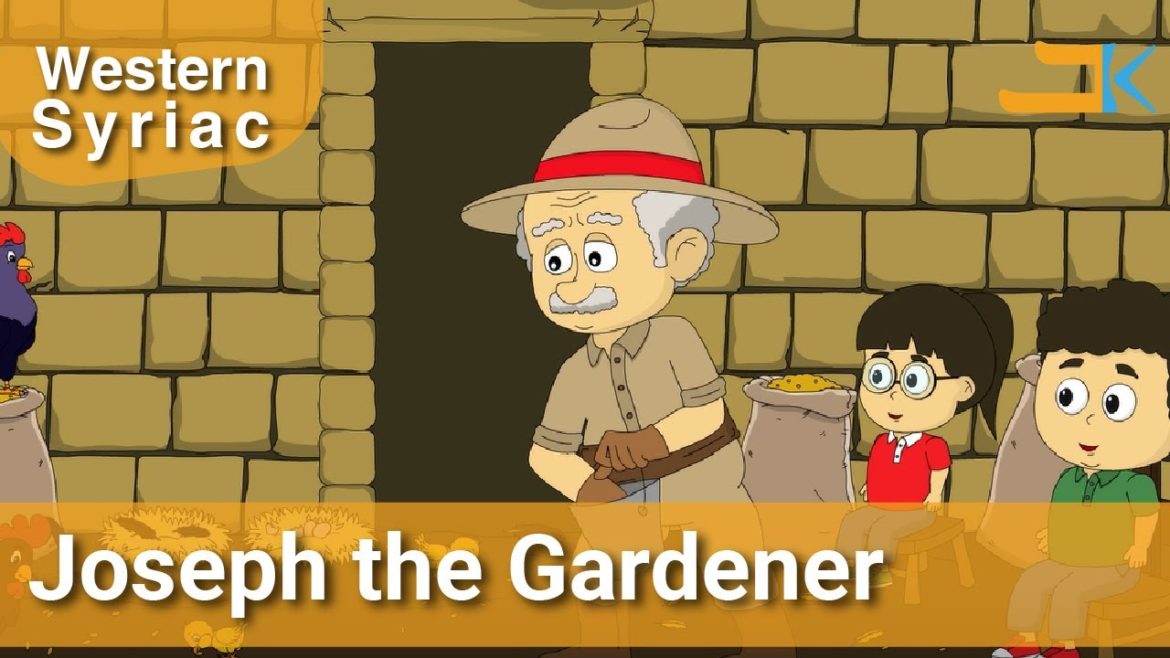 Joseph the Gardener | Yawse Ganono | Western Syriac (Surayt) Joseph the Gardener | Yawse Ganono | Western Syriac (Surayt)