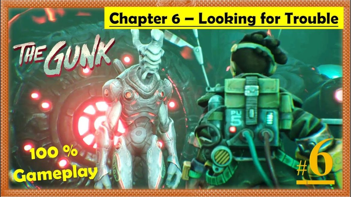 The Gunk Chapter 6 – Looking for Trouble | Escape the Gardener The Gunk Chapter 6 - Looking for Trouble | Escape the Gardener