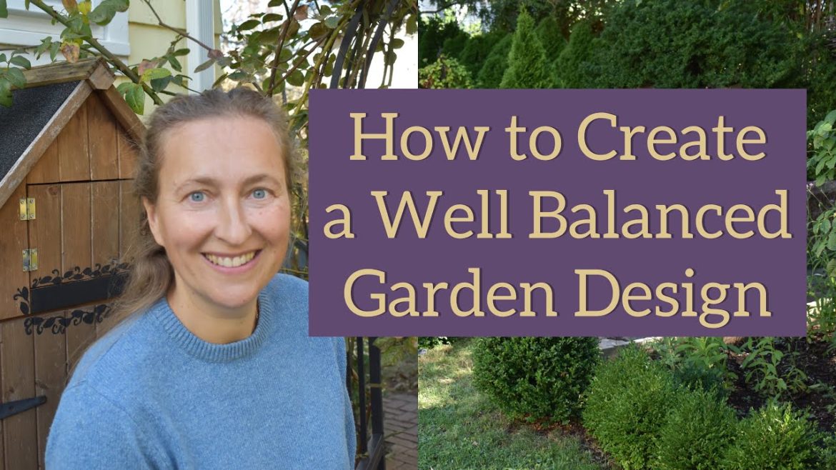 Balance is Very Important in Garden Design