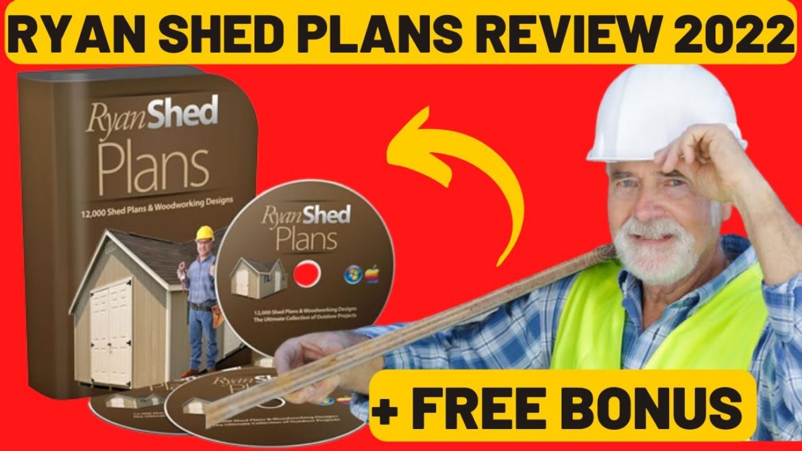 Ryan Shed Plans Review 2022 + PDF Bonus Free! Ryan Shed Plans Reviews!