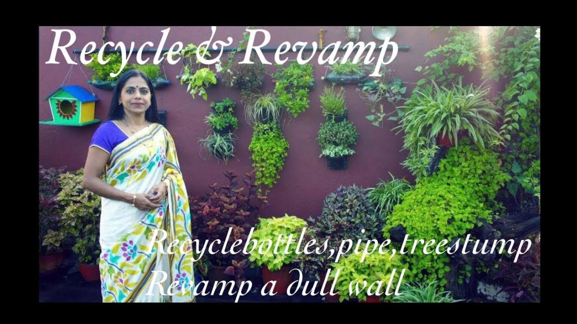 REVAMP & RECYCLE | Gardening | Chaitali Sarkar