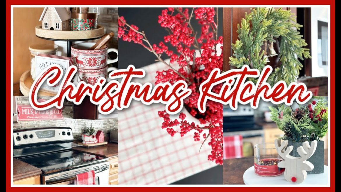 CHRISTMAS KITCHEN DECOR 2022 | COZY CHRISTMAS DECORATING IDEAS CHRISTMAS KITCHEN DECOR 2022 | COZY CHRISTMAS DECORATING IDEAS