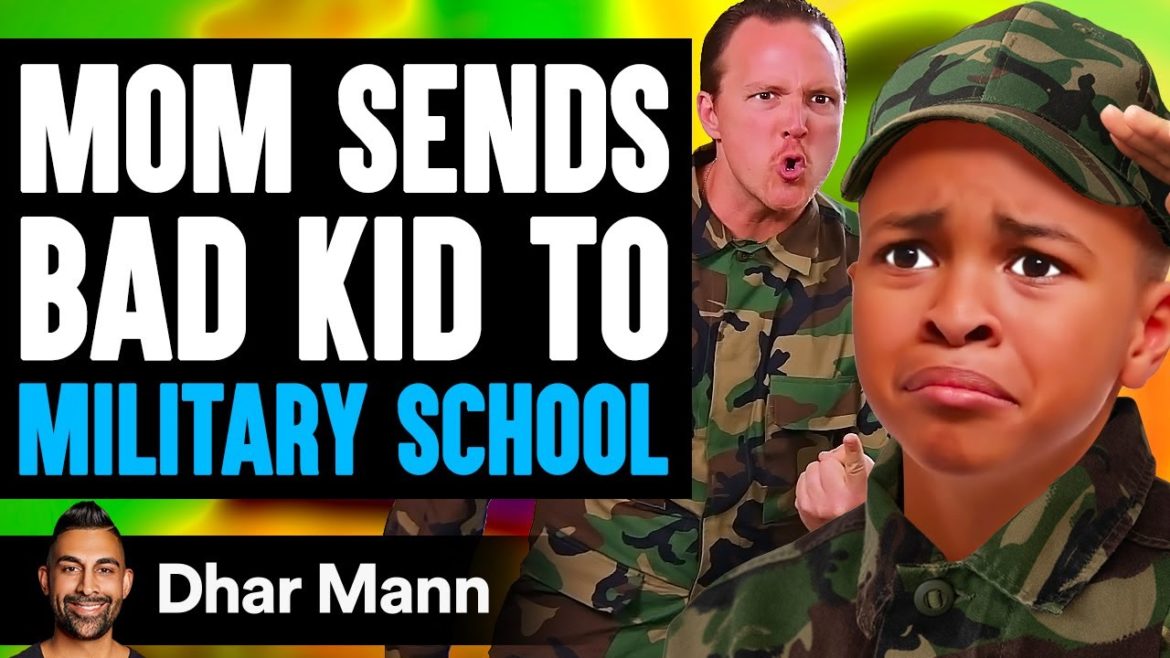 Mom Sends BAD KID To MILITARY SCHOOL, What Happens Is Shocking | Dhar Mann Mom Sends BAD KID To MILITARY SCHOOL, What Happens Is Shocking | Dhar Mann