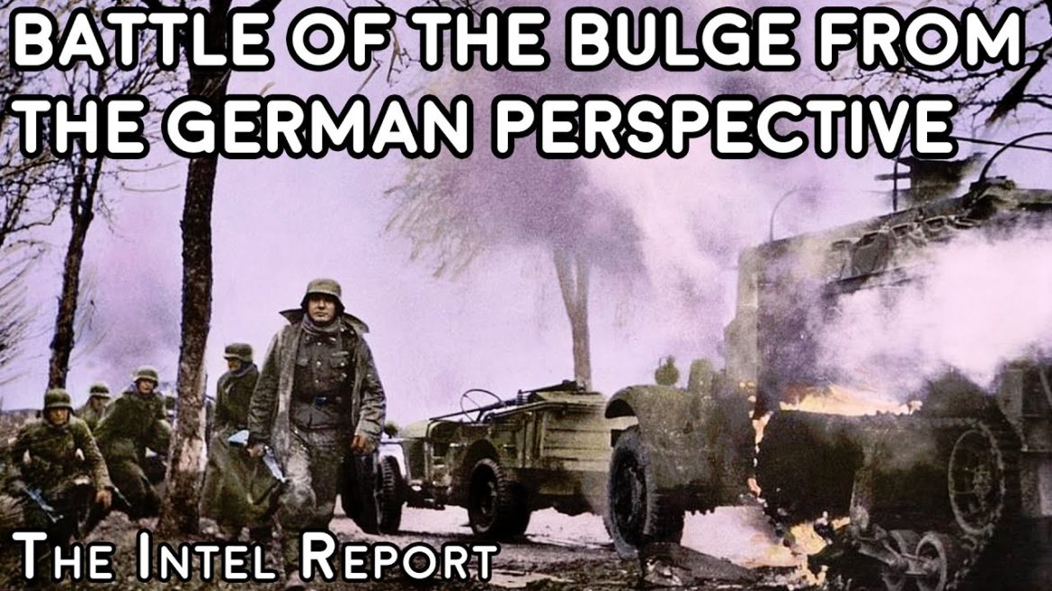 Battle of the Bulge from the German Infantryman's Perspective Battle of the Bulge from the German Infantryman's Perspective