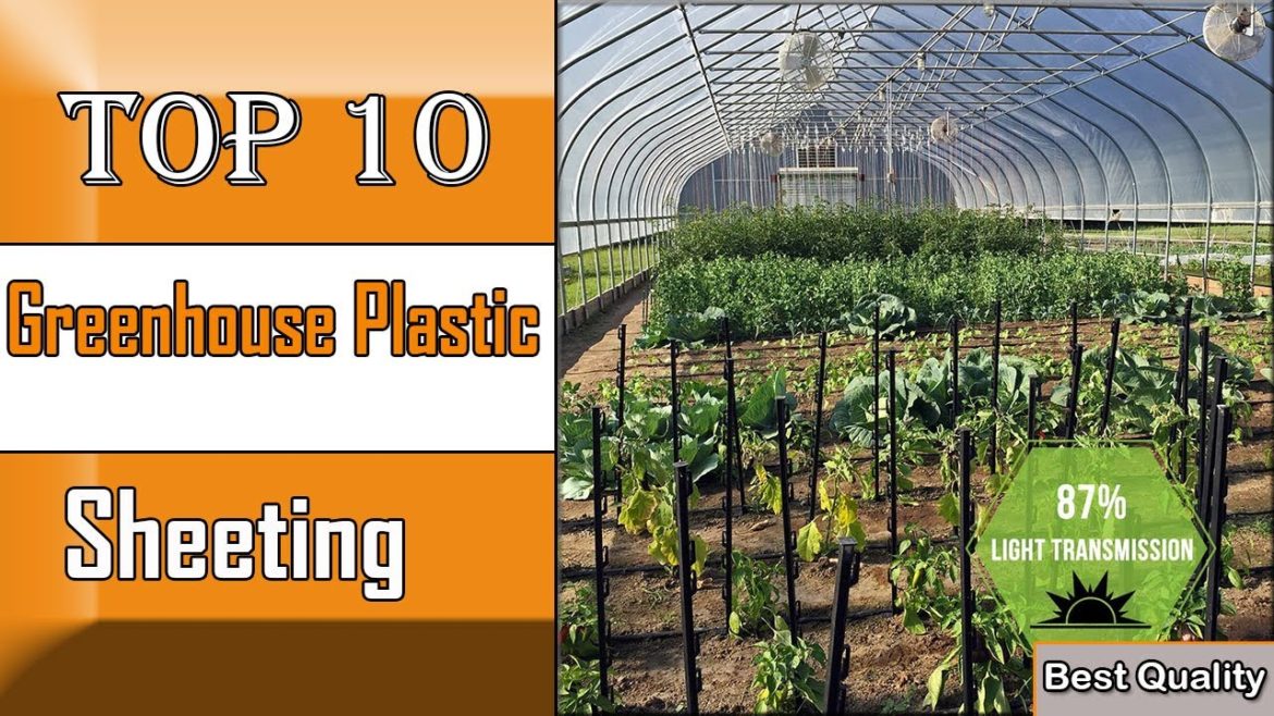 ✅ 10 BEST Greenhouse Plastic Sheeting - Get the Right Sheeting for Your Needs