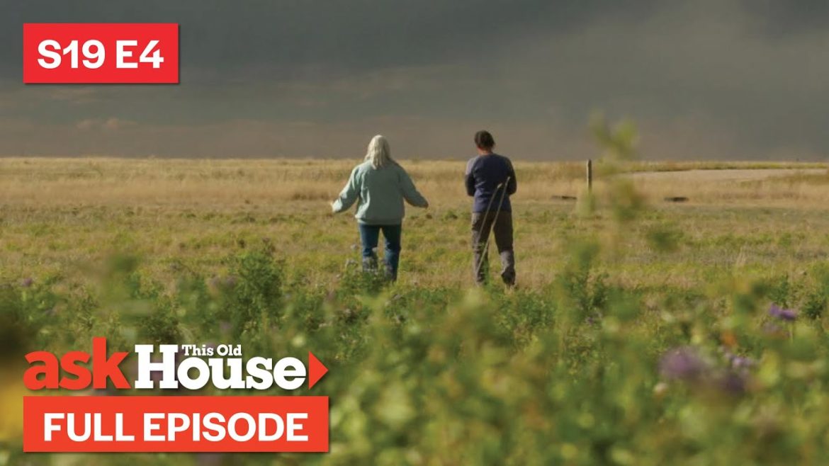 ASK This Old House | Landscapes Across America (S19 E4) FULL EPISODE ASK This Old House | Landscapes Across America (S19 E4) FULL EPISODE
