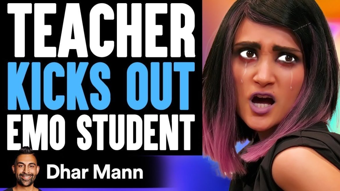 Teacher KICKS OUT EMO STUDENT, What Happens Next Is Shocking | Dhar Mann Teacher KICKS OUT EMO STUDENT, What Happens Next Is Shocking | Dhar Mann