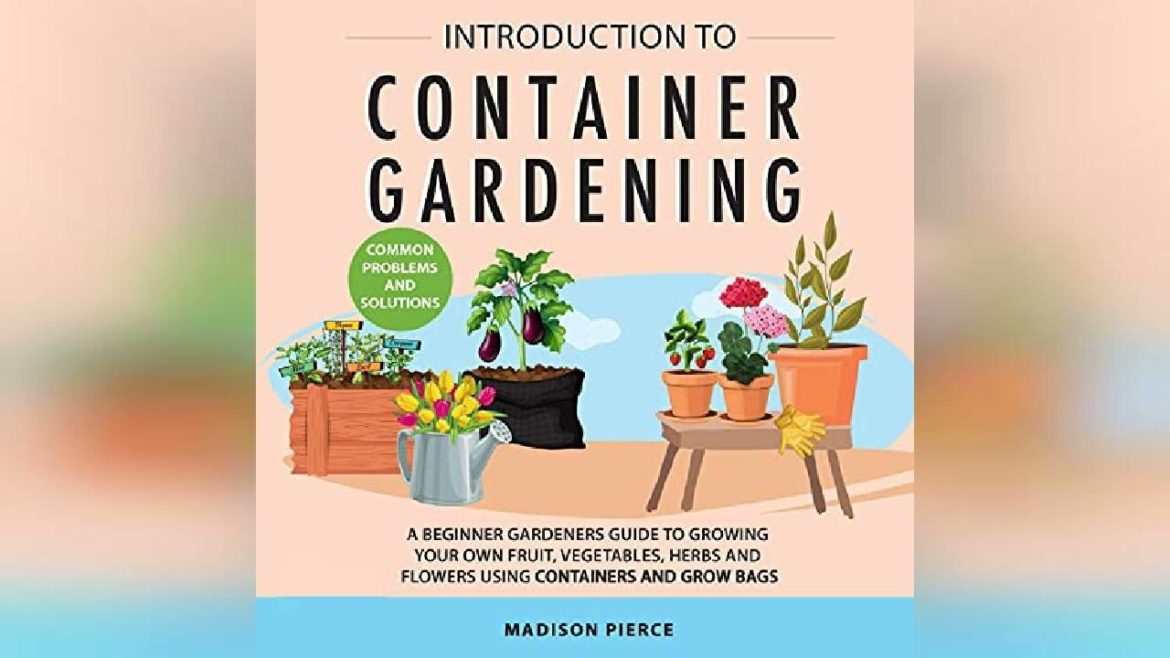 Introduction to Container Gardening: Beginners Guide to Growing Your Own… | Audiobook Sample Introduction to Container Gardening: Beginners Guide to Growing Your Own... | Audiobook Sample