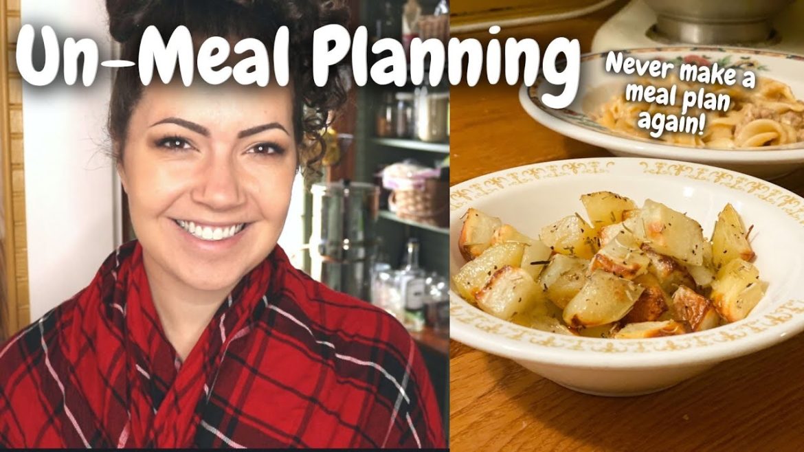 Un-meal Planning: A different system for figuring out what to cook Un-meal Planning: A different system for figuring out what to cook