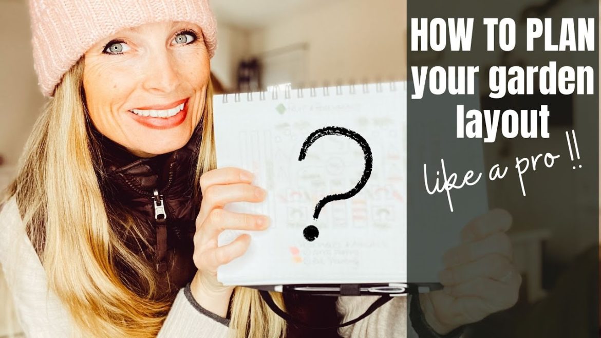 How to plan your garden layout | Gardening 101 How to plan your garden layout | Gardening 101