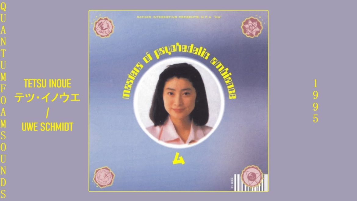 Masters of Psychedelic Ambiance – Mu, 1995 /Complete Album Masters of Psychedelic Ambiance – Mu, 1995 /Complete Album