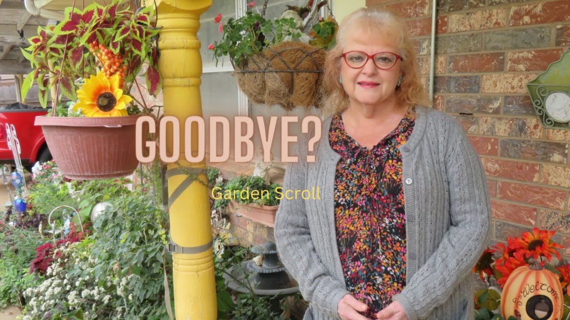 Garden Scroll. Goodbye?