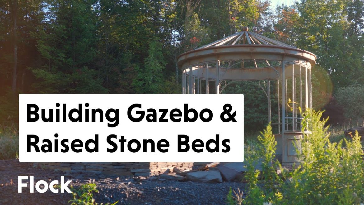 GAZEBO & RAISED STONE Veggie Bed Build — Ep. 137 GAZEBO & RAISED STONE Veggie Bed Build — Ep. 137