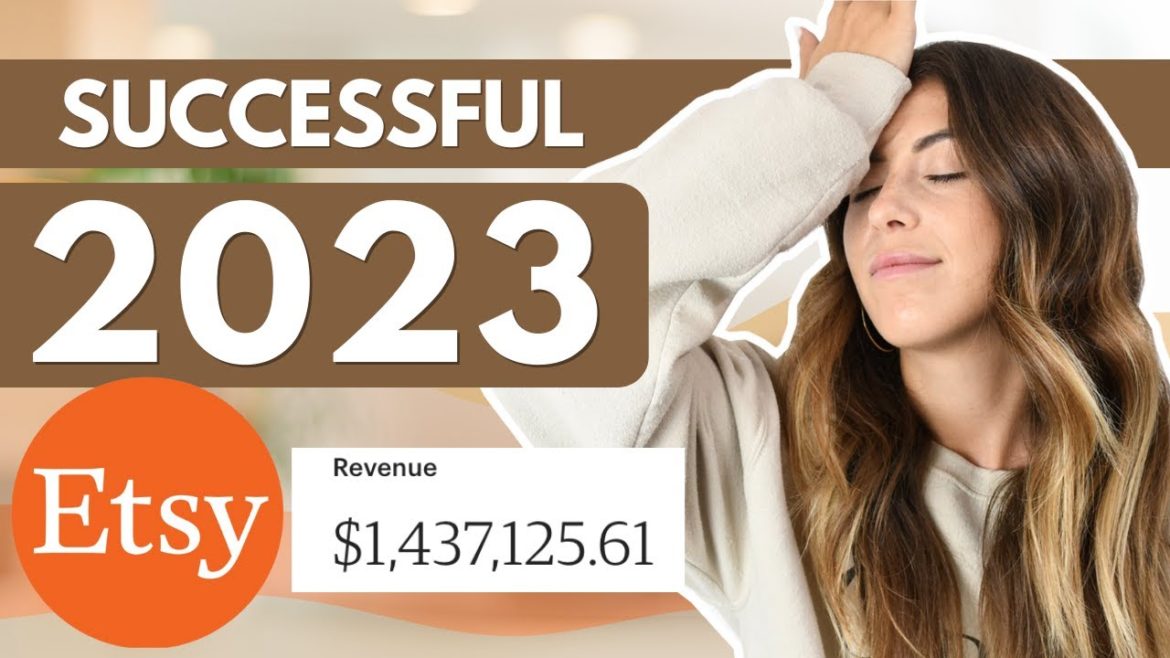 Who is going to be Successful on Etsy in 2023???