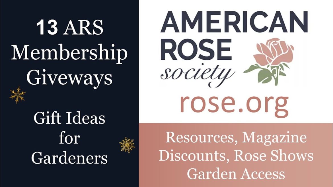 🌹13 Giveaways of ARS Memberships // Gift Ideas for Gardeners