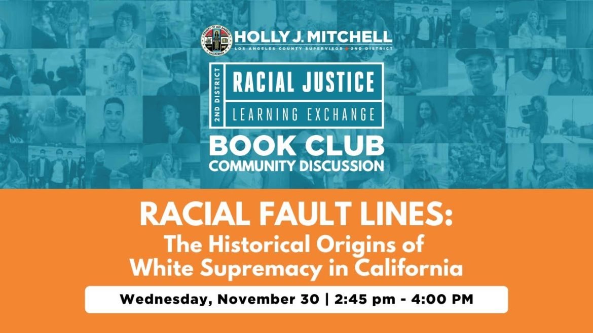 Racial Fault Lines: The Historical Origins of White Supremacy in California