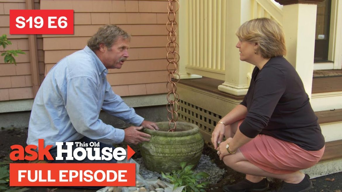 ASK This Old House | Installing Water Features (S19 E6) FULL EPISODE