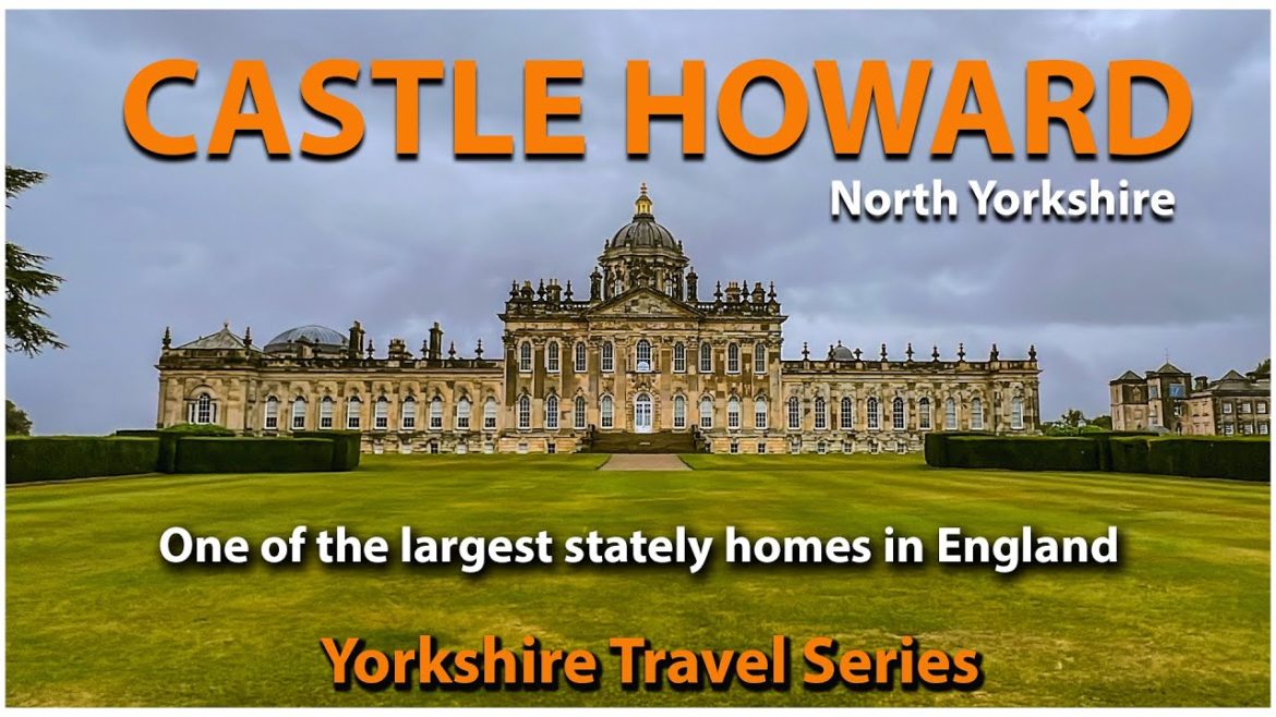Castle Howard – One of the Largest Stately Homes in England Castle Howard - One of the Largest Stately Homes in England