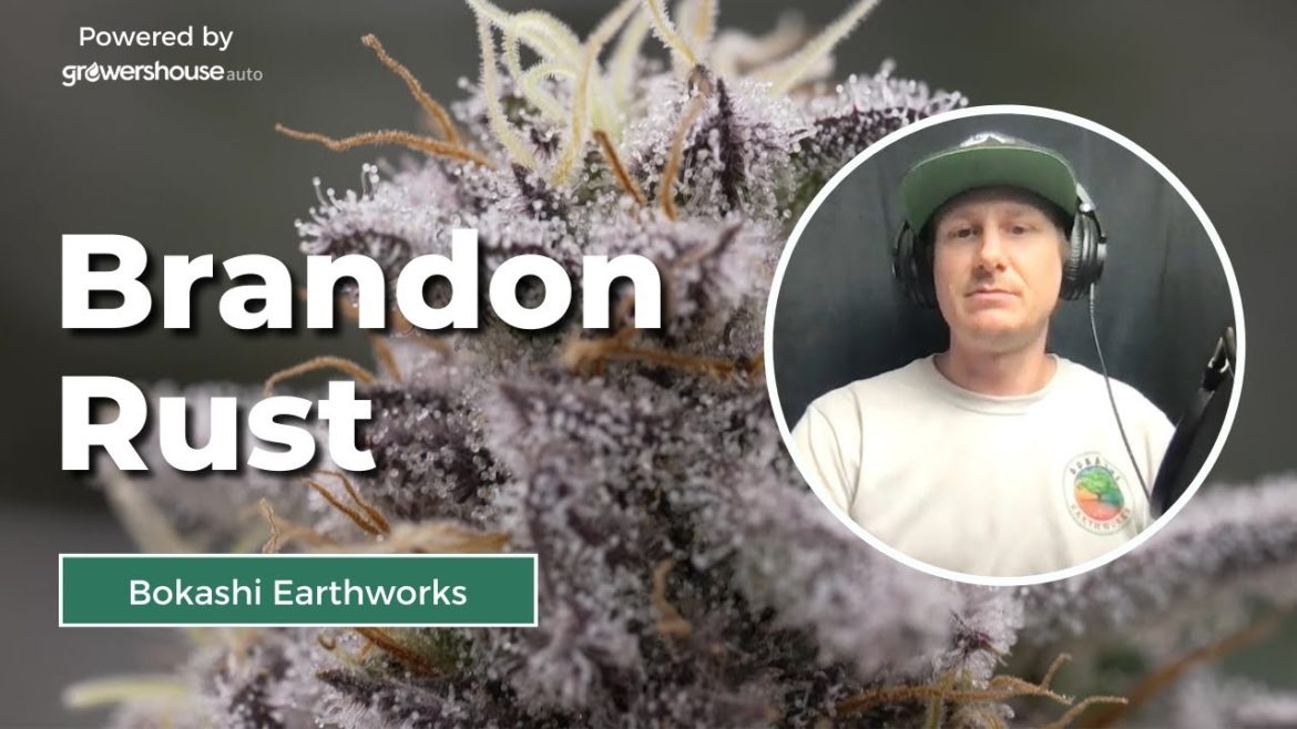 🌲 Sustainable Gardening & Biological Crop Steering with Brandon Rust 🌲 Sustainable Gardening & Biological Crop Steering with Brandon Rust