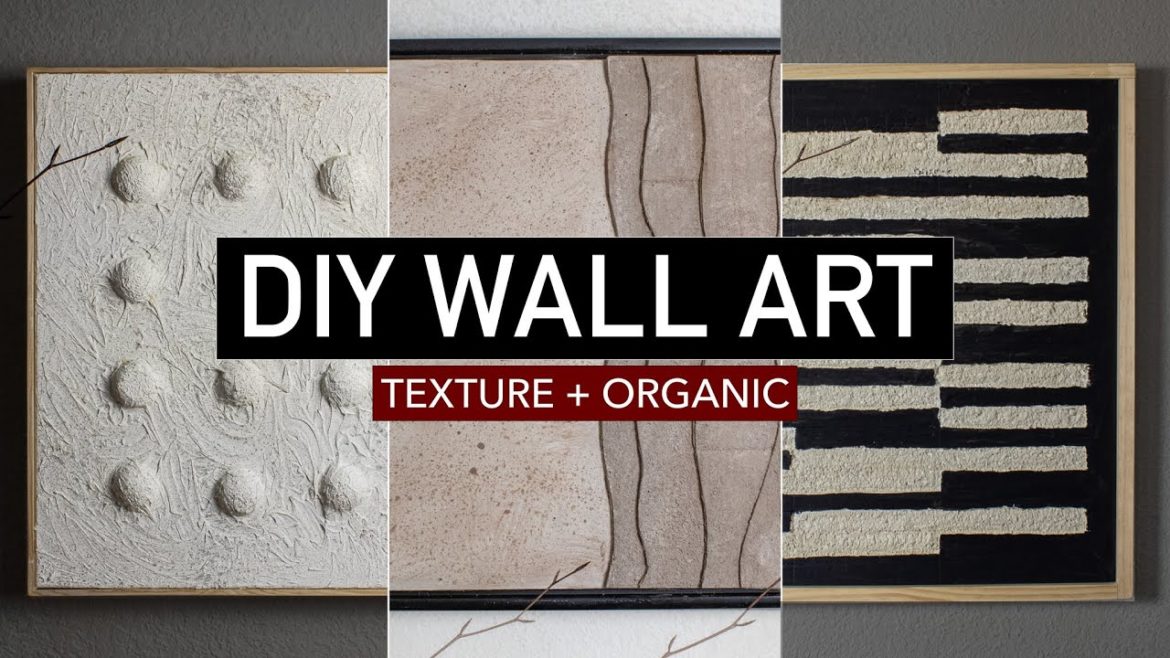 DIY WALL ART | 3 easy textured DIY ideas on a budget (modern + minimalist) DIY WALL ART | 3 easy textured DIY ideas on a budget (modern + minimalist)