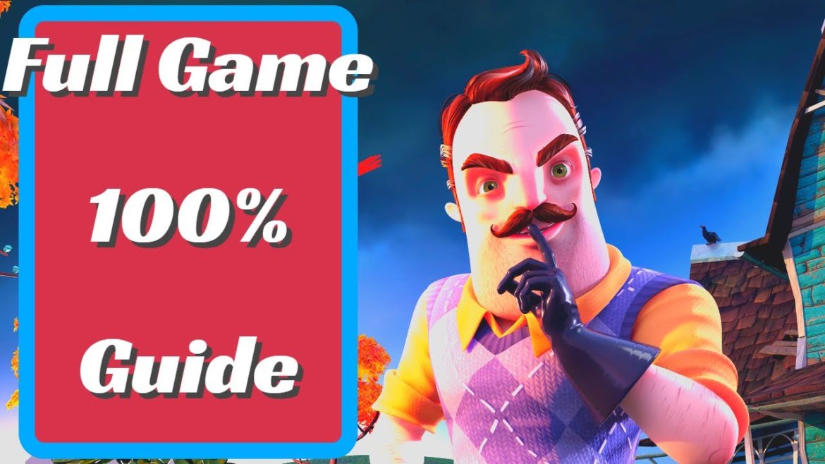 Hello Neighbor 2 Full Game Guide 100% Walkthrough & All Achievements