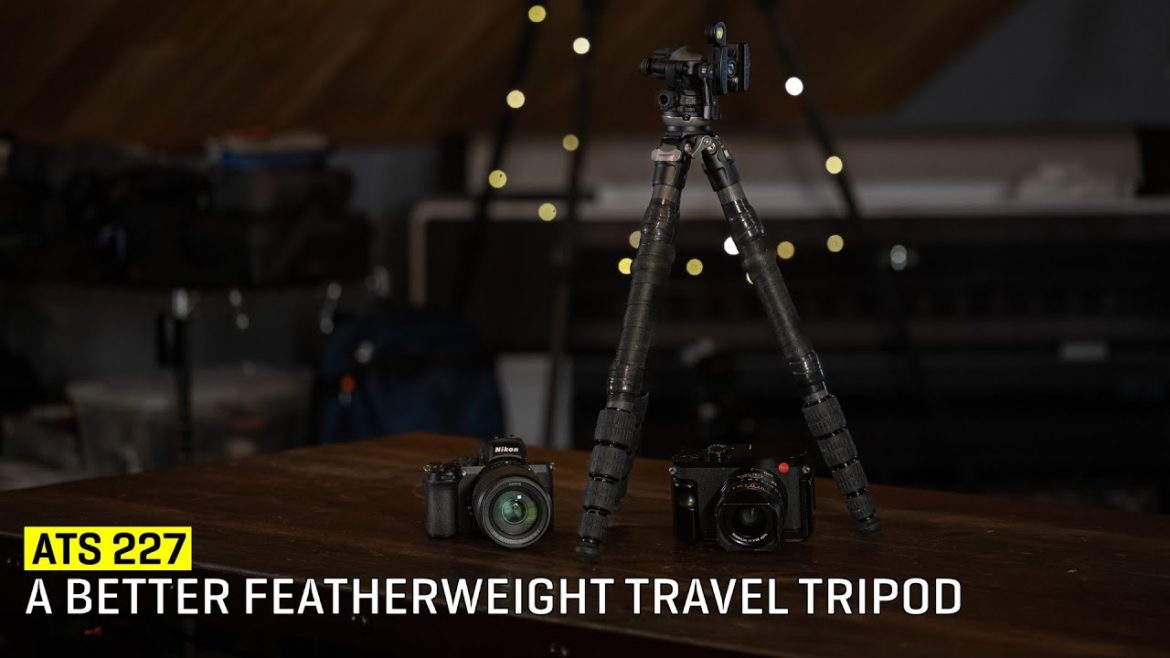 Approaching The Scene 227: A Better Featherweight Travel Tripod