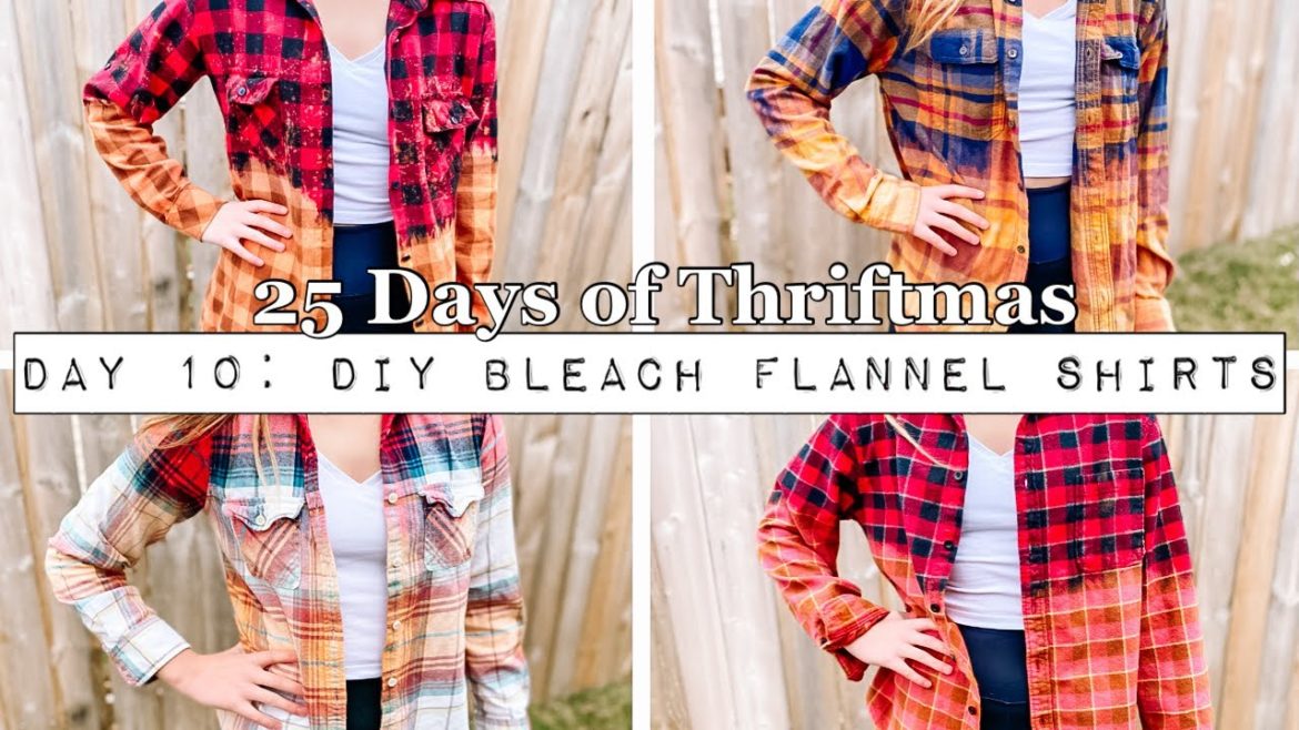 DIY for Resale - Day 10: How to Bleach Dipped Flannel Shirts - Thrifted & Upcycled 4 Flannel Shirts