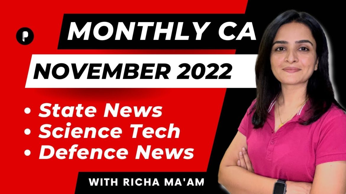 November 2022 | Monthly Current Affairs 2022 | State News, Science Technology & Defence November 2022 | Monthly Current Affairs 2022 | State News, Science Technology & Defence