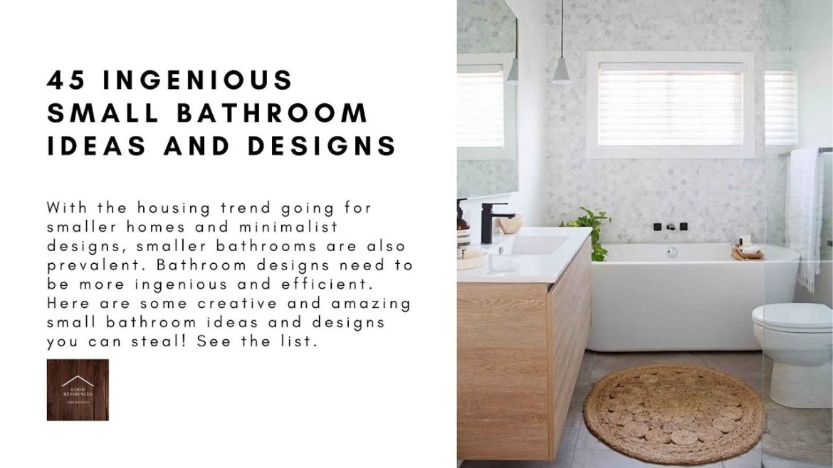 45 Ingenious Small Bathroom Ideas and Designs 45 Ingenious Small Bathroom Ideas and Designs