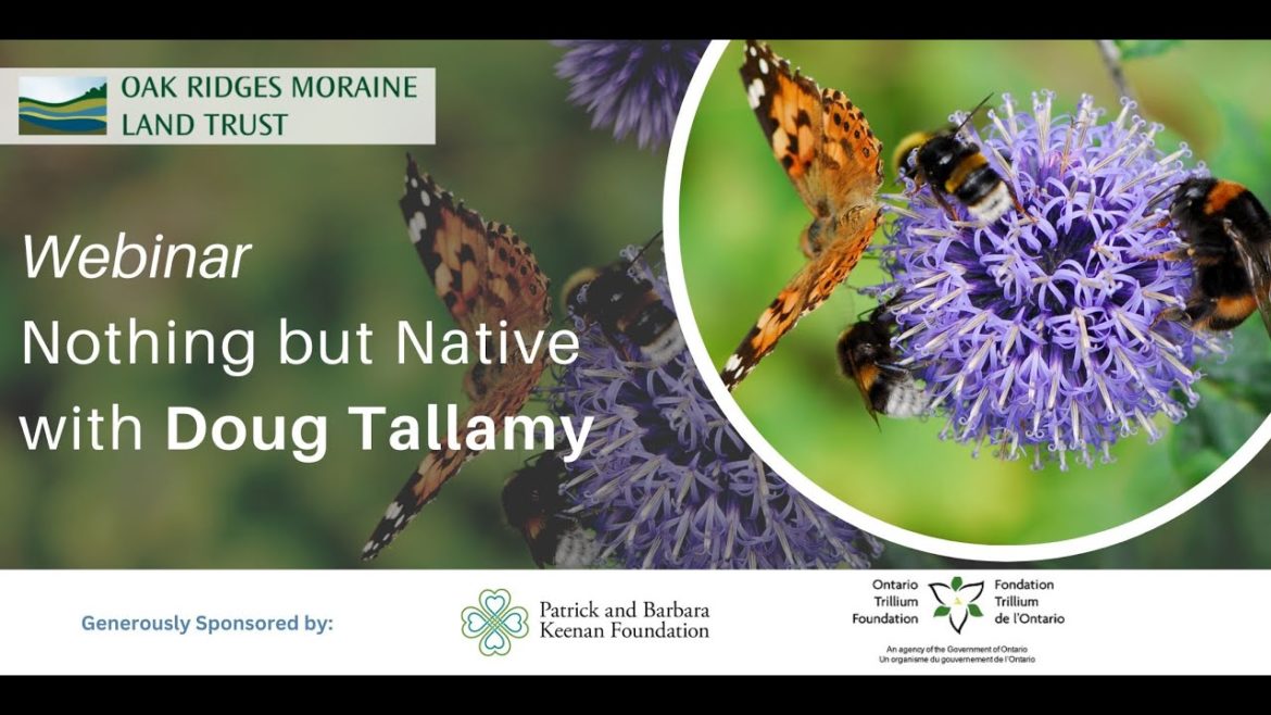 Nothing but Native with Doug Tallamy Nothing but Native with Doug Tallamy