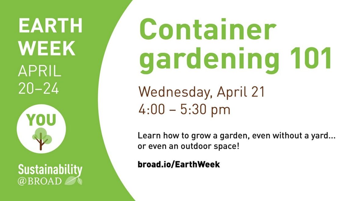 Broad Institute Earth Week: Container Gardening 101