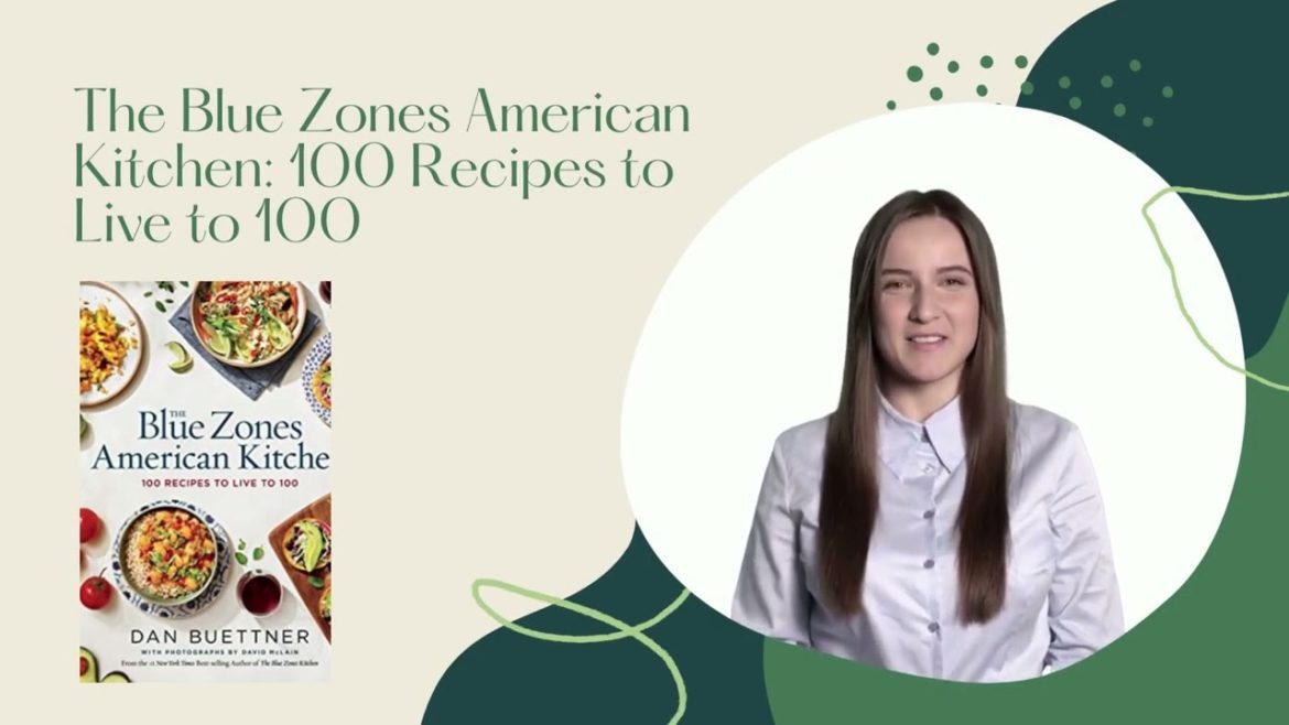 Download [PDF] The Blue Zones American Kitchen: 100 Recipes to Live to 100 by Dan Buettner