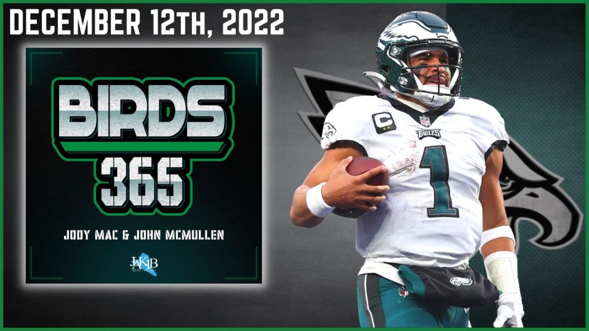 Birds 365: A Philadelphia Eagles Show | Monday December 12th, 2022 Birds 365: A Philadelphia Eagles Show | Monday December 12th, 2022
