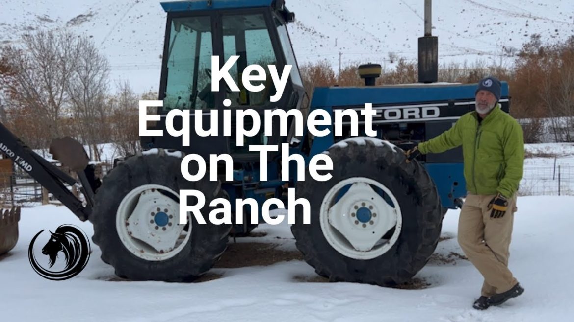 Trucks, Tractors, & Key Equipment on The Ranch Trucks, Tractors, & Key Equipment on The Ranch