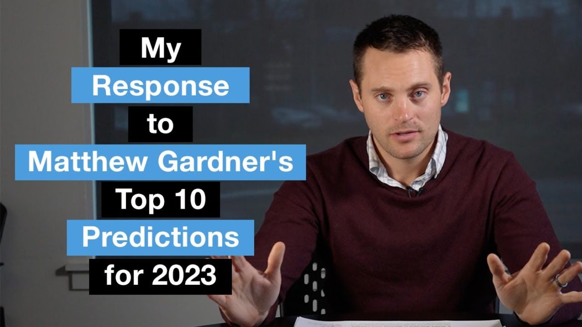 My Response to Matthew Gardner's Top 10 Predictions for 2023