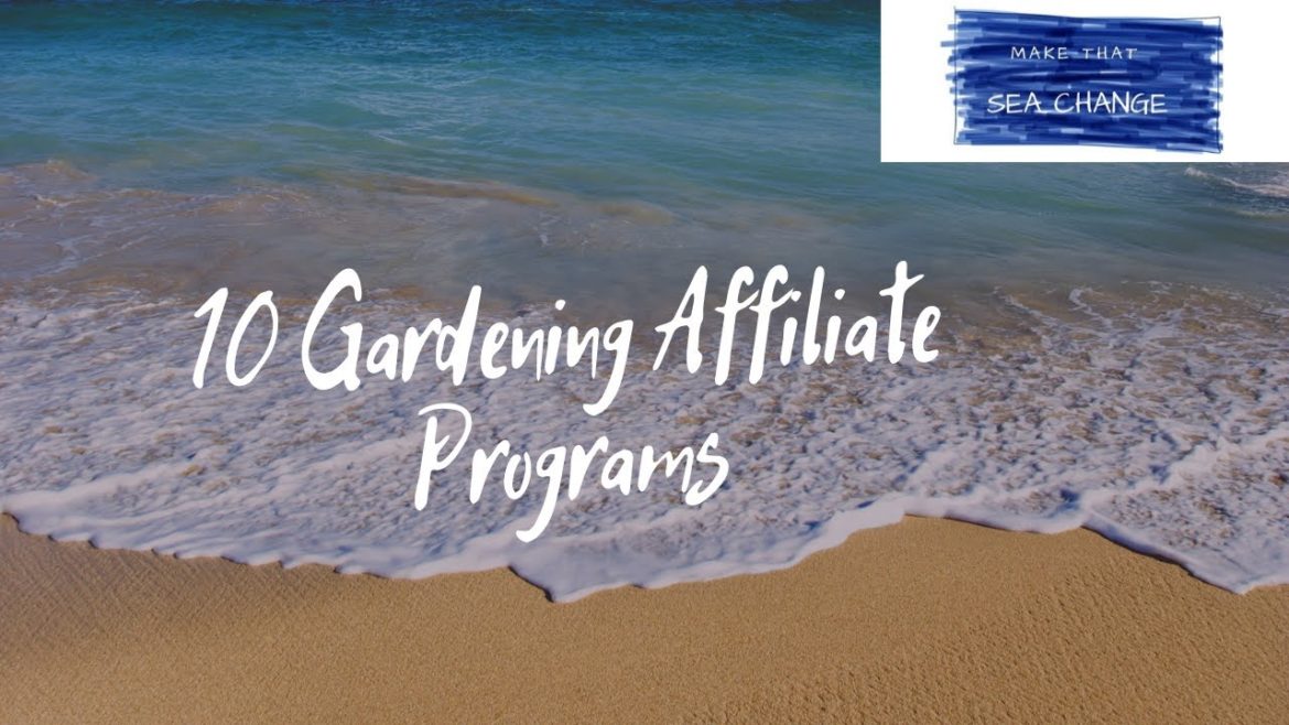 10 Gardening Affiliate Programs