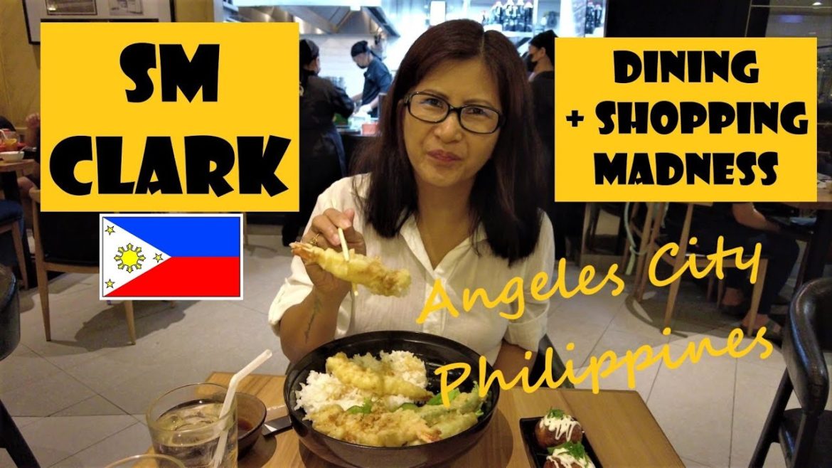 SM Clark Dining and Shopping Madness  🇵🇭