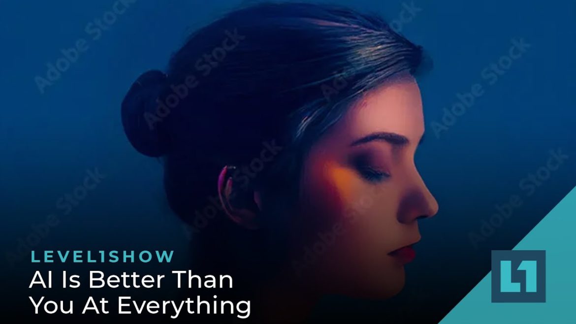 The Level1 Show December 16 2022: AI Is Better Than You At Everything