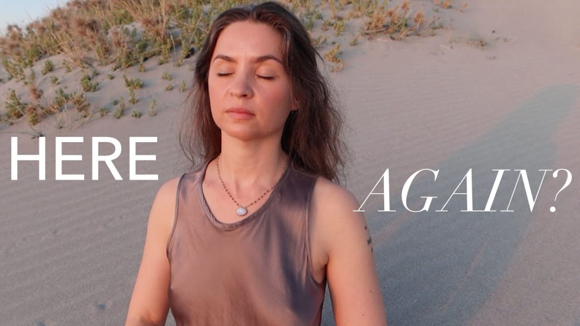 HOW DID I END UP HERE AGAIN?