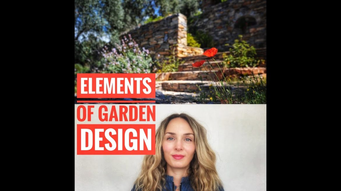 The elements of garden design I Basic principles and elements when designing a garden
