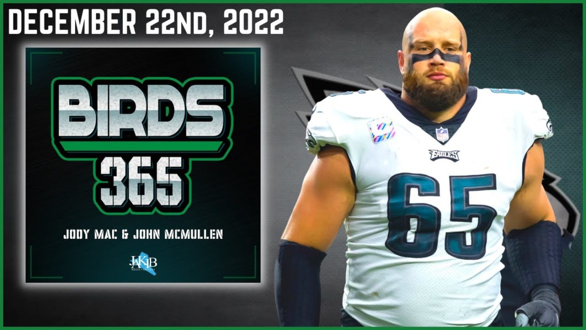 Birds 365: A Philadelphia Eagles Show | Thursday December 22nd, 2022