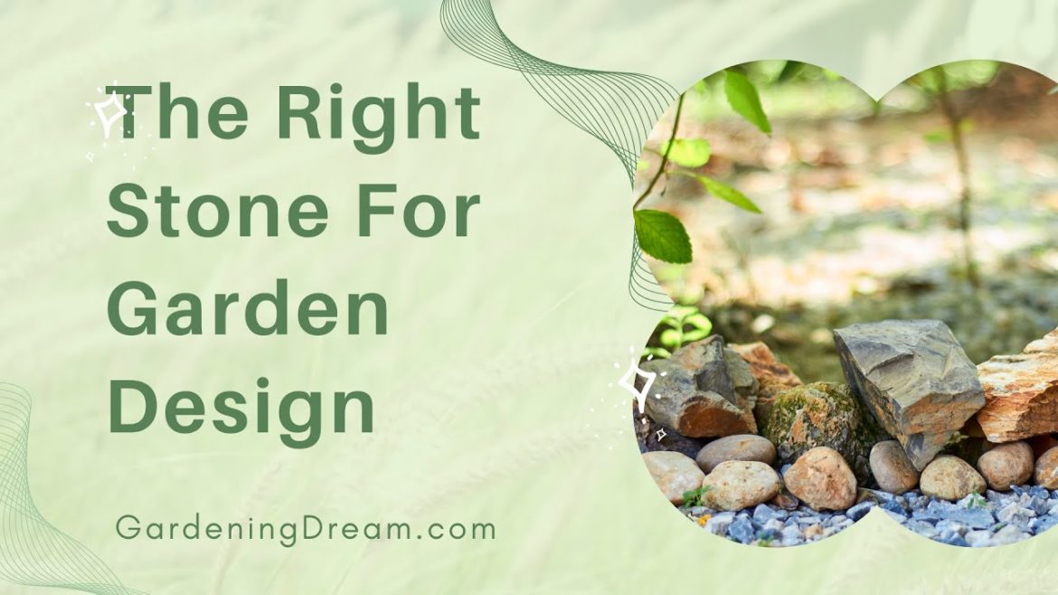 The Right Stone For Garden Design The Right Stone For Garden Design