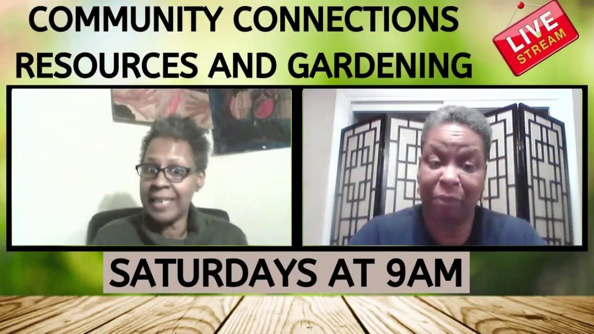 Community Connections Resources and Gardening