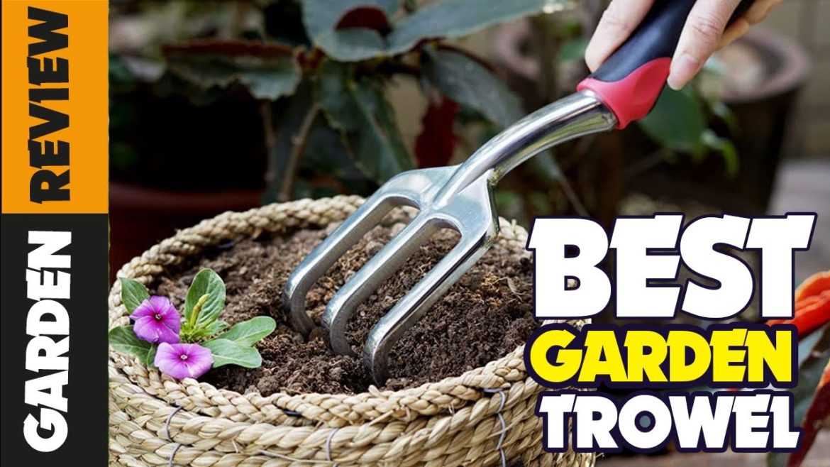 The Best Trowels for All-Purpose Gardening In 2023 The Best Trowels for All-Purpose Gardening In 2023