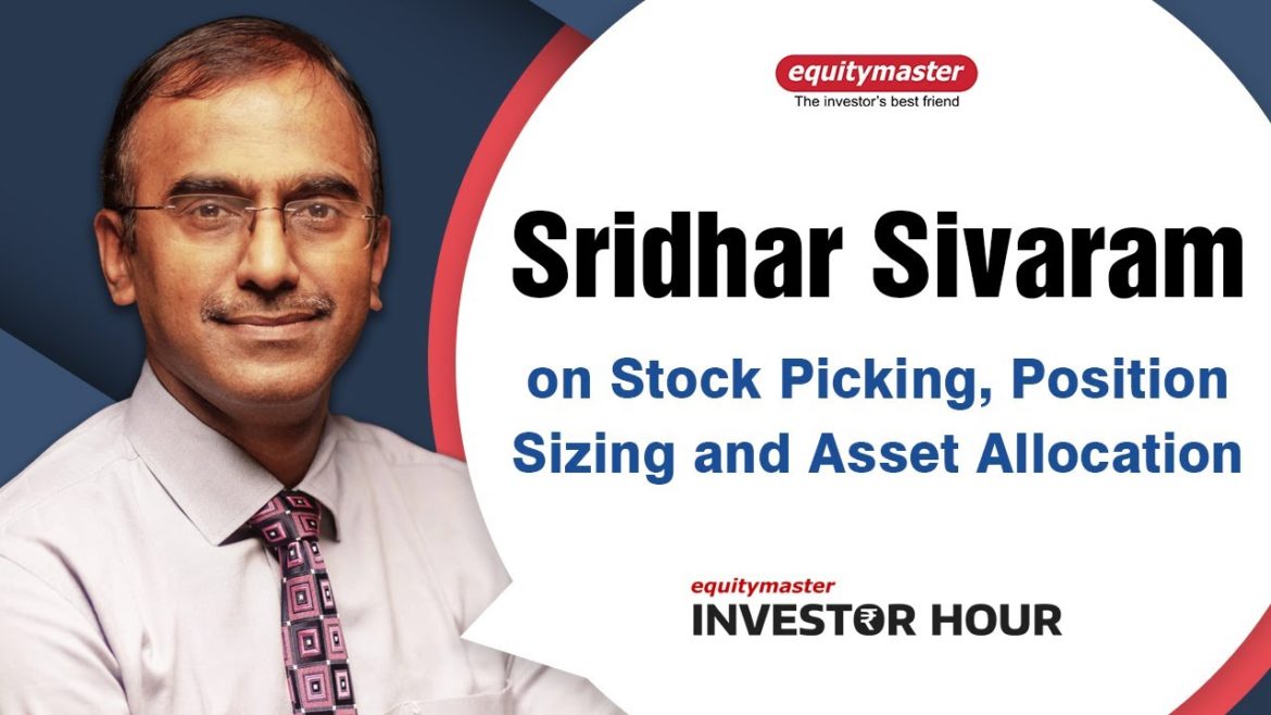 Sridhar Sivaram on Stock Picking, Position Sizing and Asset Allocation | Investor Hour Sridhar Sivaram on Stock Picking, Position Sizing and Asset Allocation | Investor Hour