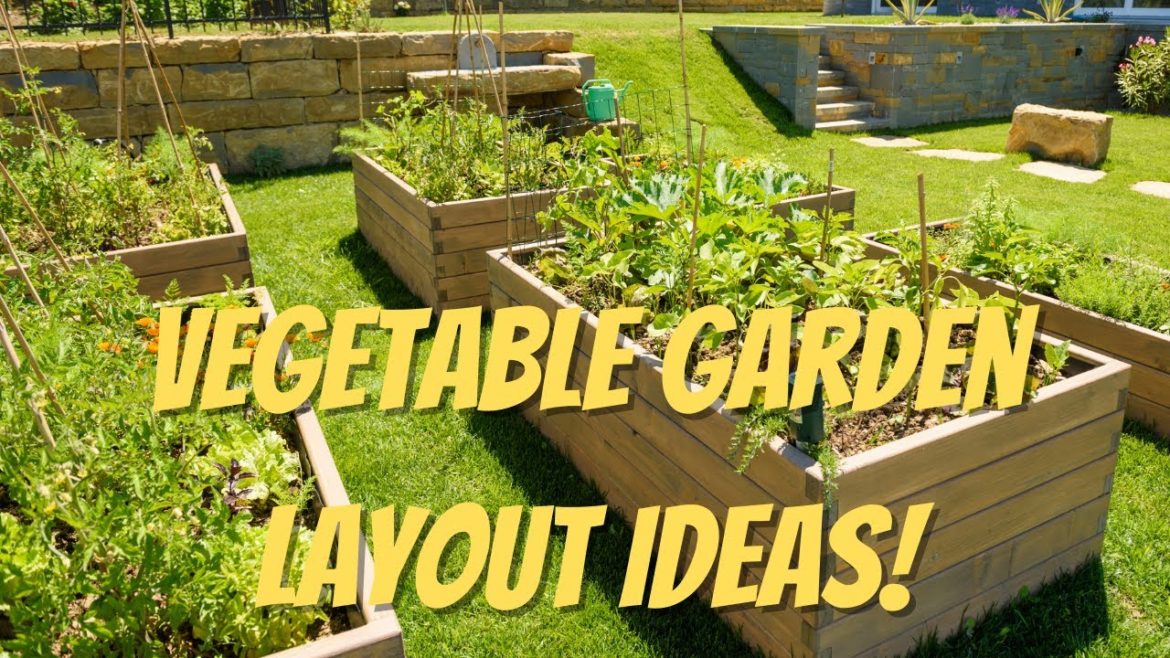 Vegetable Garden Layout Ideas For The Small or Big Gardener Vegetable Garden Layout Ideas For The Small or Big Gardener